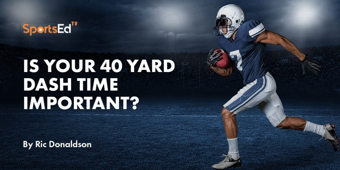 40 Days Until Your 40-Yard Speed-Time Matters
