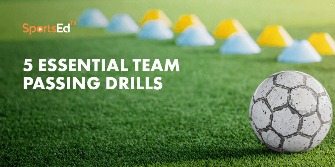 5 Team Passing Soccer Drills For Ages 10-13