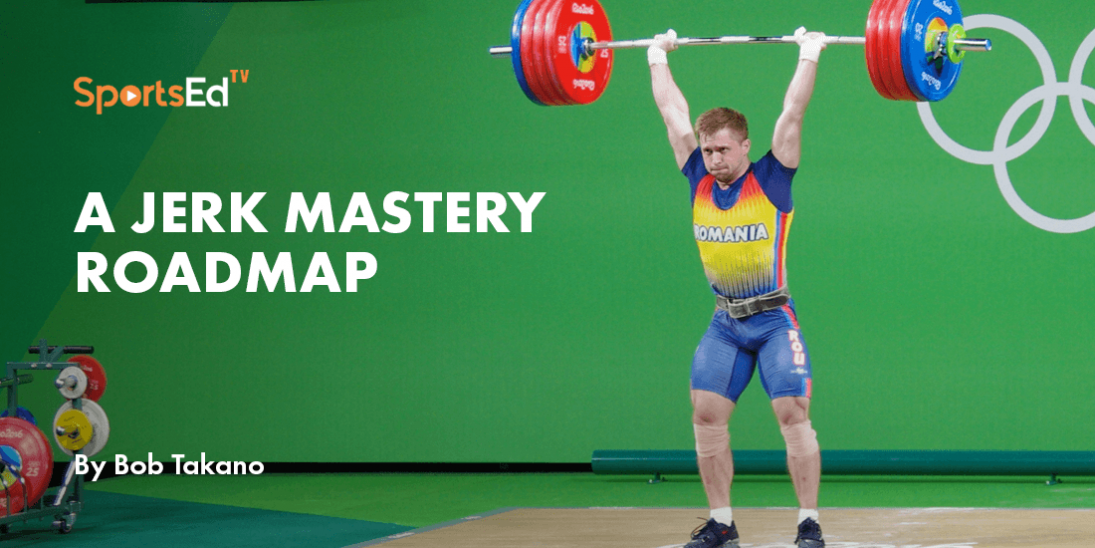 A Jerk Mastery Roadmap