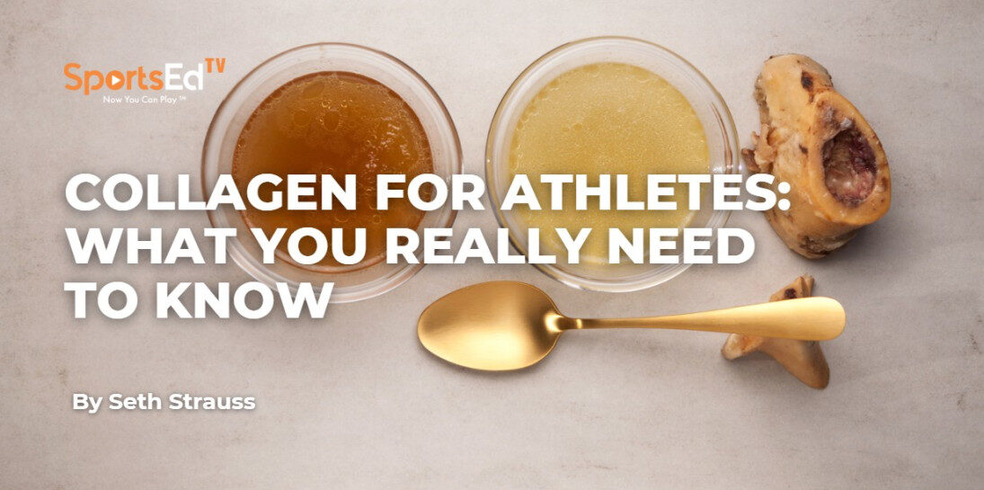 Collagen for Athletes: What You Really Need to Know