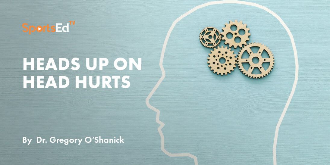 Heads Up on Head Hurts
