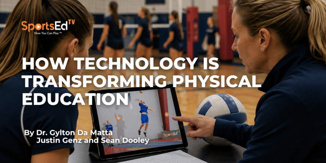 How Technology Is Transforming Physical Education Through SportsEdTV and Dartfish