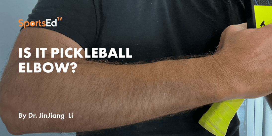 Is It Pickleball Elbow?