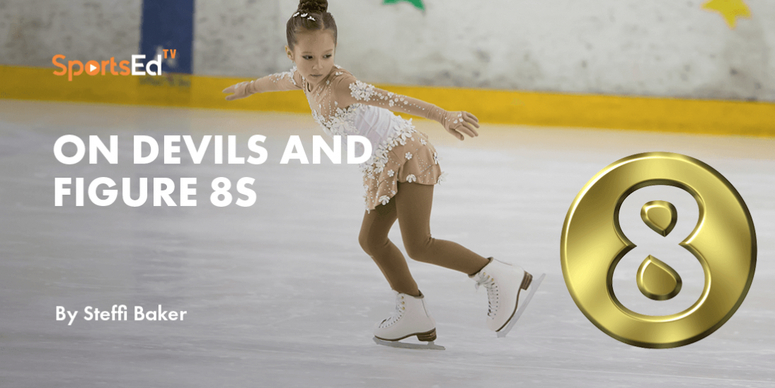 Skating: On Devils and Figure 8s