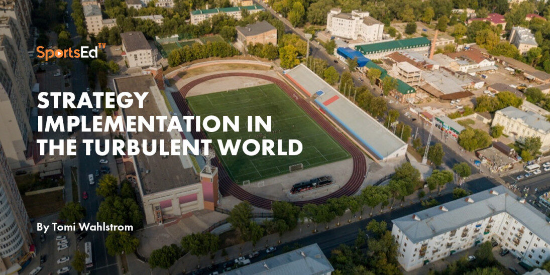Strategy Implementation in the Turbulent World
