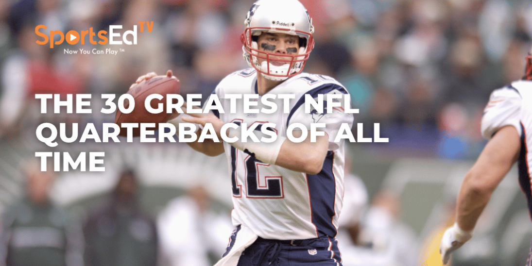 The 30 Greatest NFL Quarterbacks of All Time, Ranked by a Model You Can Check