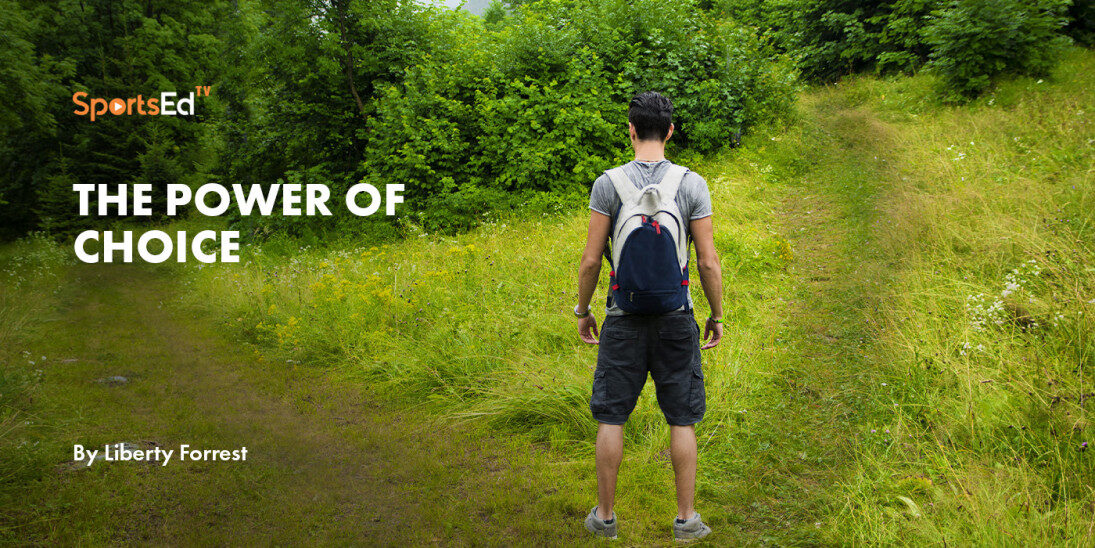 The Power of Choice