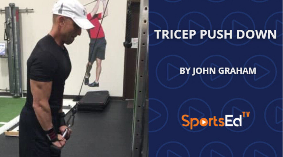 The Tricep Push Down