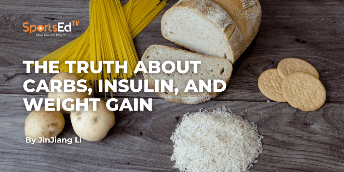The Truth About Carbs, Insulin, and Weight Gain: What Science Really Says