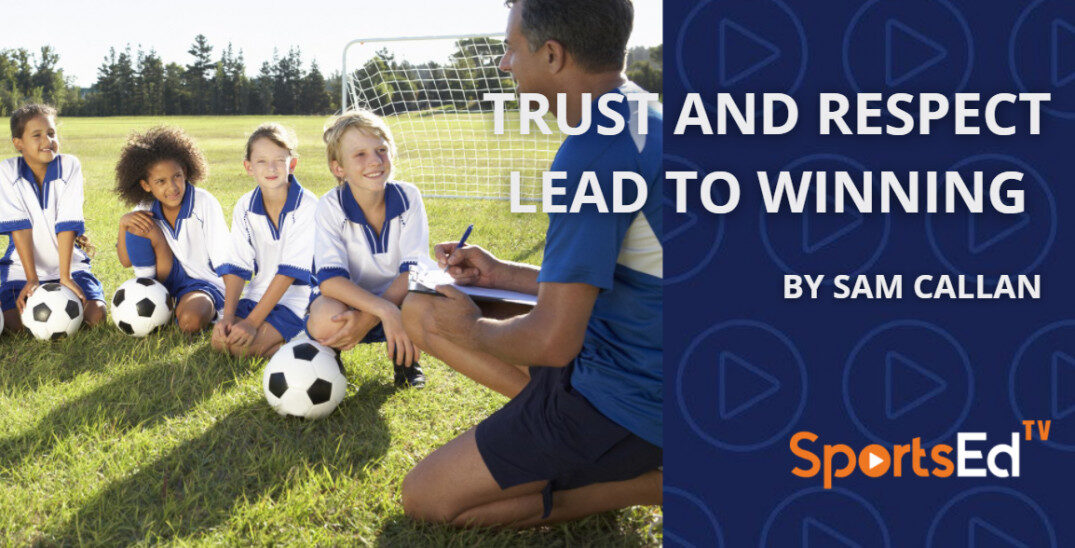 Trust and Respect Lead to Winning
