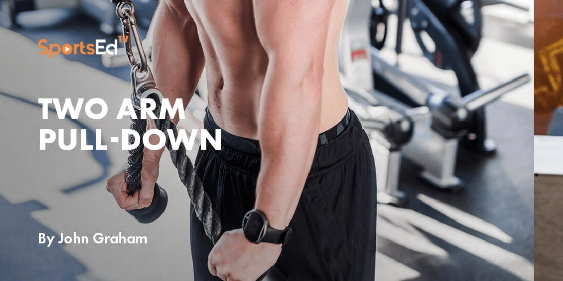 Two Arm Pulldown