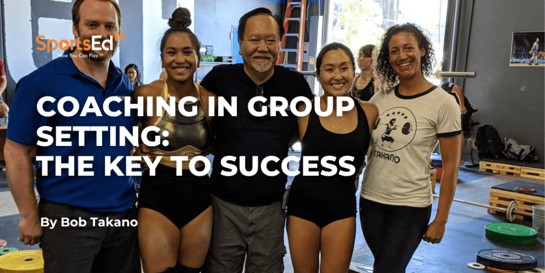 Weightlifting Coaching in a Group Setting: The Key to Success and Community Building