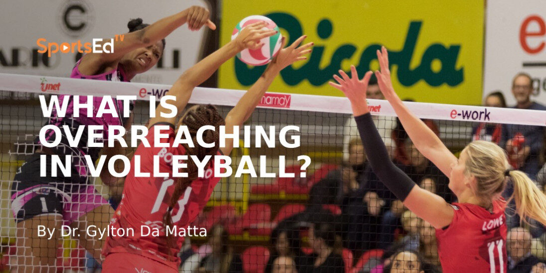 What is Overreaching in Volleyball?
