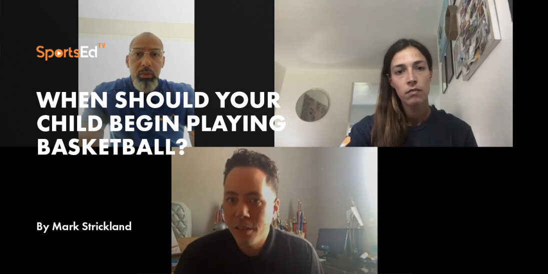 When Should Your Child Begin Playing Basketball?