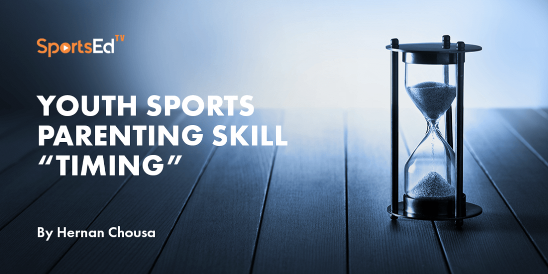 Youth Sports Parenting Skill - Timing
